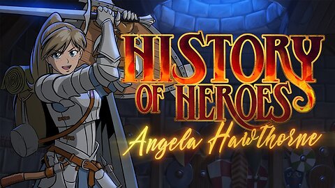 History of Heroes: Angela Hawthorne