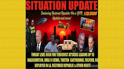 SITUATION UPDATE 1/12/25 - Benjamin Fulford, Threat Level High For More Terrorist Attacks Leading Up Tp Inauguration