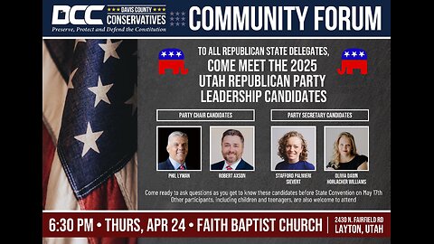 2025.04.24 Davis County Conservatives - 2025 Utah GOP Leadership Candidates