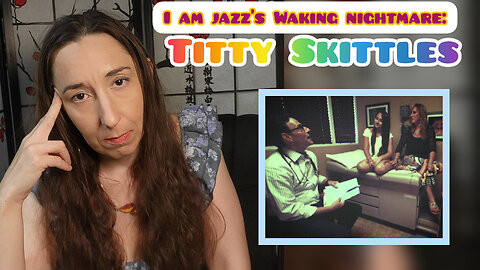 I Am Jazz's Waking Nightmare: Titty Skittles (1x10)