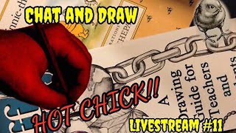 Chat and Draw #11 - Hot Hot Chick!!