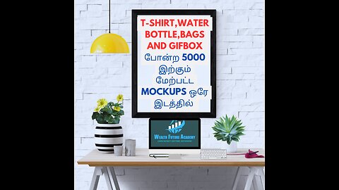 T-Shirt,Water Bottle,Bags and Gifbox போன்ற 5000 இற்கும் மேற்பட்ட Mockups ஒரே இடத்தில்