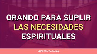 🛐 ️Orando para suplir las necesidades espirituales | Marcos 1:35-39