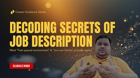 Decoding SECRET of Job Descriptions | What “Fast-Paced Environment” & “Join Our Family” Really Mean
