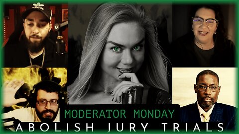 Mod Monday: Should We Abolish Jury Trials?