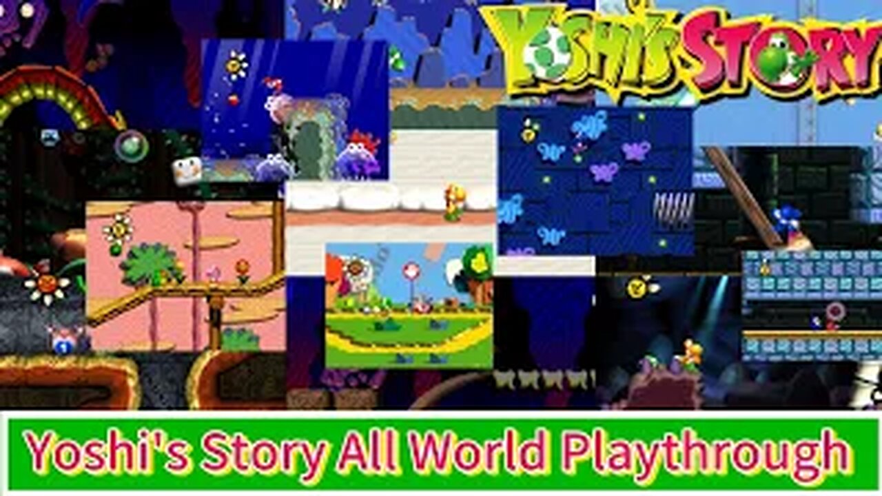 Yoshi's Story N64 All Worlds (No Commentary)