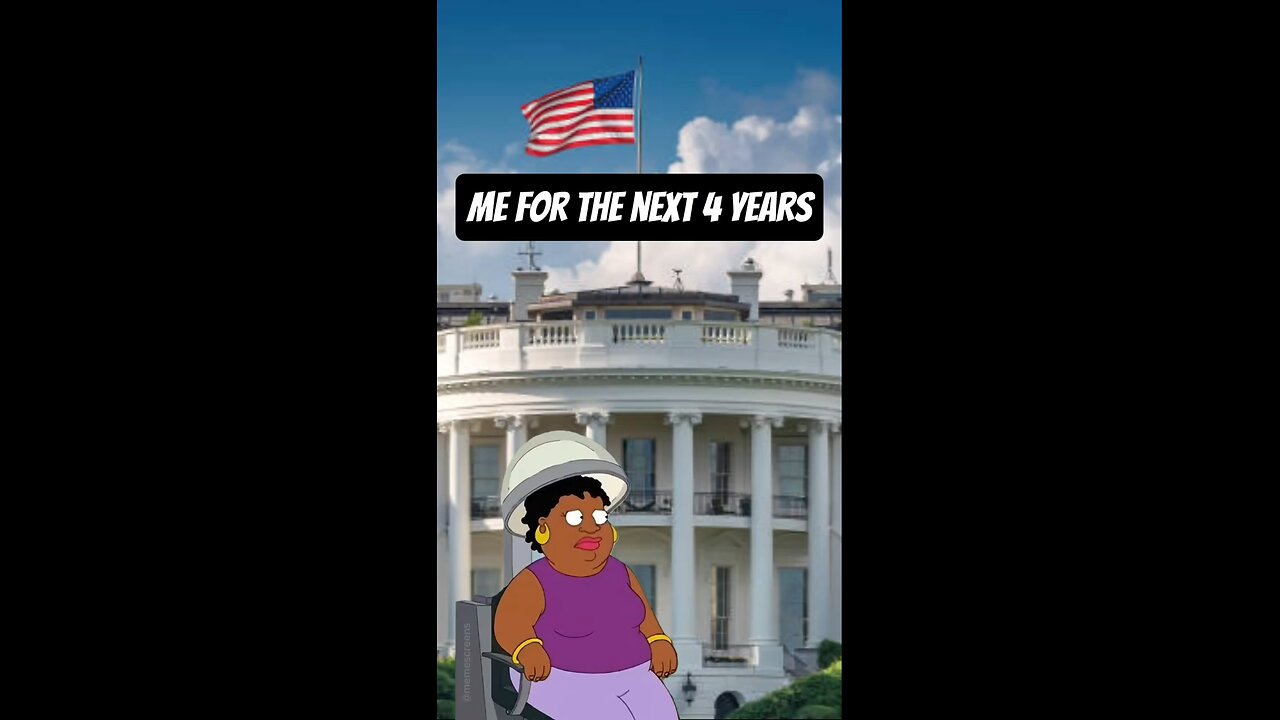 Me for the next 4 years