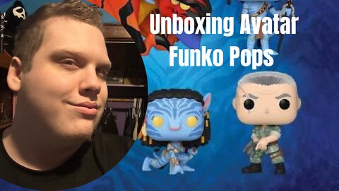 Unboxing Avatar Funko Pops