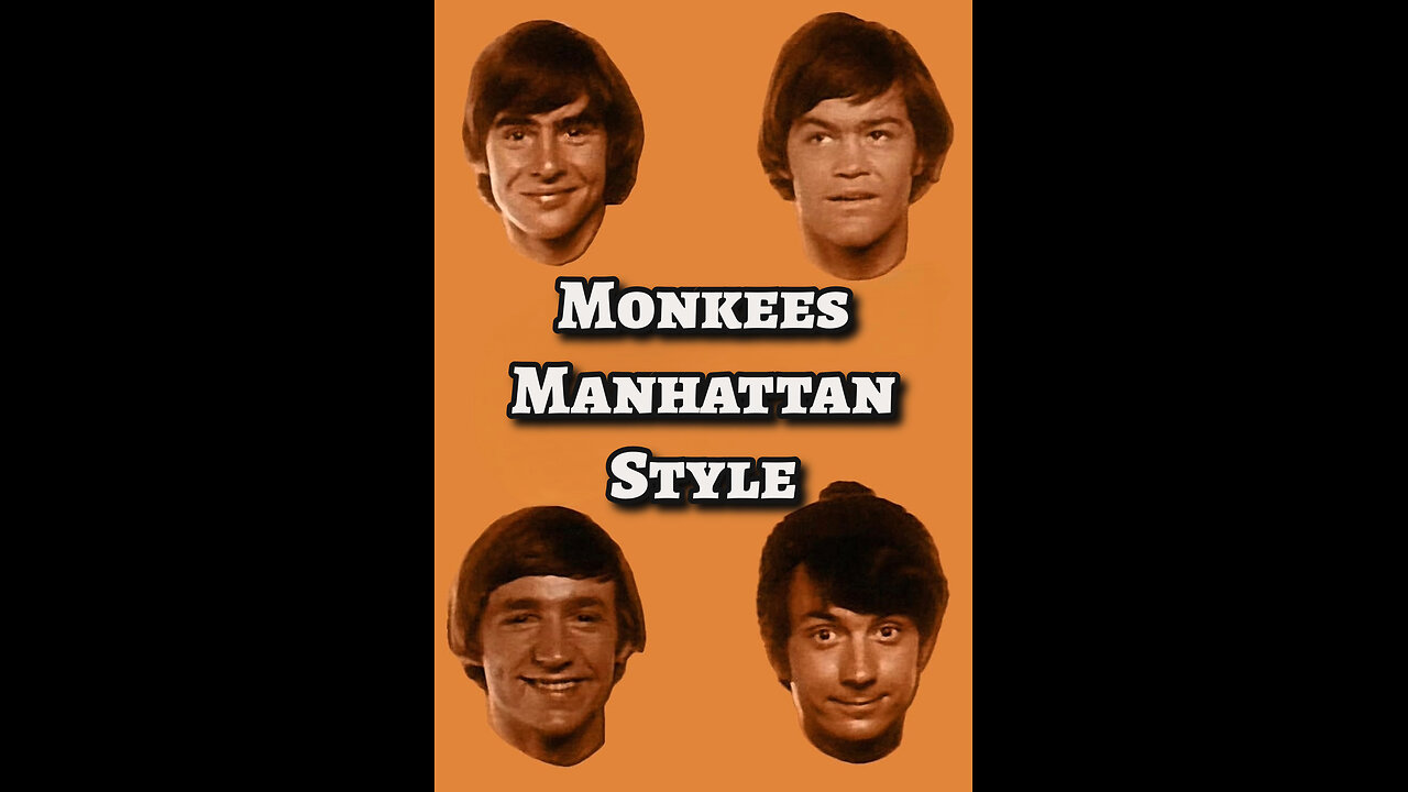 The Monkees - "Monkees Manhattan Style"