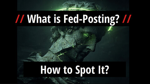 What is Fed-Posting and How to Spot it