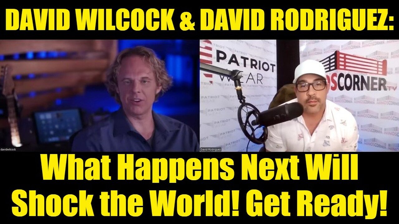 David Wilcock & David Rodriguez: What Happens Next Will Rock the World! Get Ready!