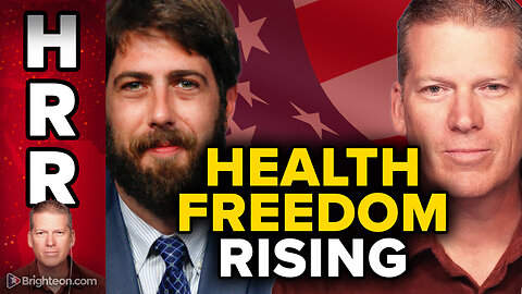 HEALTH FREEDOM RISING - Top Health Ranger reports and interviews of the week
