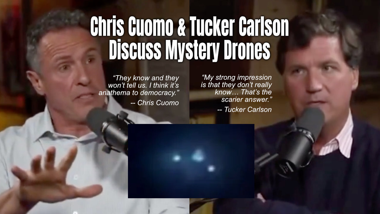 Chris Cuomo & Tucker Carlson Discuss Mystery Drones