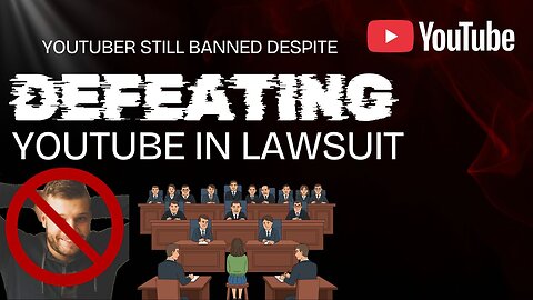YouTuber Still Banned Despite Defeating YouTube In Lawsuit!