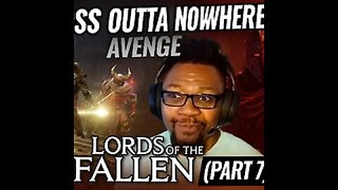 Dark Souls Veteran Tries Lords of the Fallen… (Part 7) | Boss Fights Outta Nowhere?!