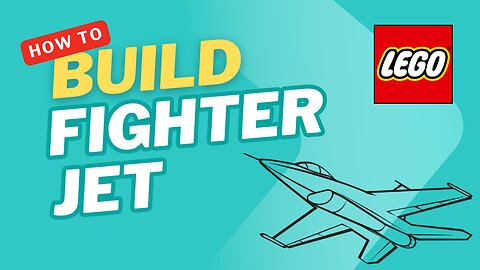 How To Build A LEGO Fighter Jet