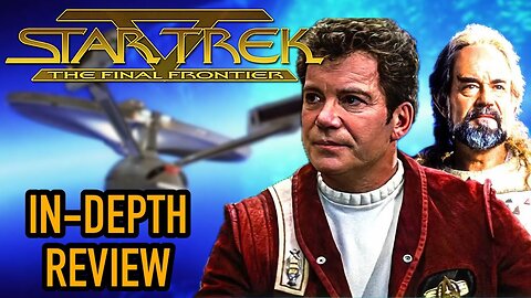 Star Trek 5:The Final Frontier (1989) In-Depth Movie Review