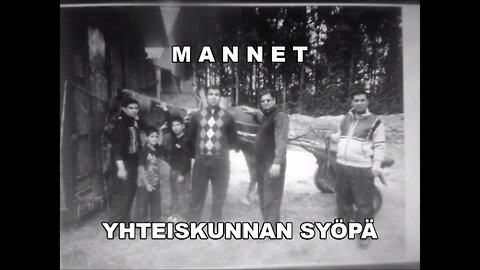 Mannet - yhteiskunnan syöpä