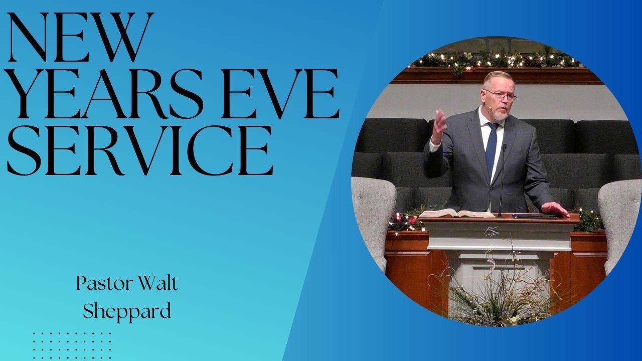 New Years Eve Service--Wed PM--Dec 31, 2025