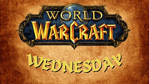 Warcraft Wednesday! Learning a new Spec!