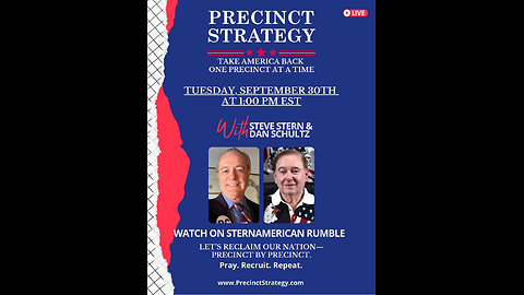 🚨 9/30 Precinct Strategy Call 1:00 PM ET w/Steve Stern, Dan Schultz & Steve Bannon
