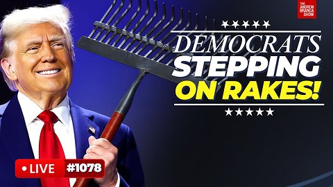 Dems Keep Stepping on Rakes, US Idiocracy, & MORE!