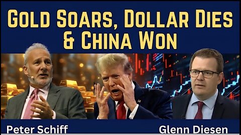 Peter Schiff: Gold Soars, Dollar Dies & China Won