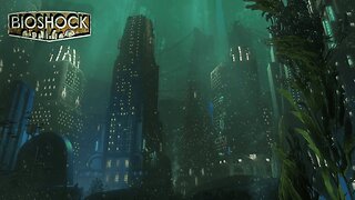 Rapture The City SUBMERGED In Water | Underwater Sounds | BioShock Ambience