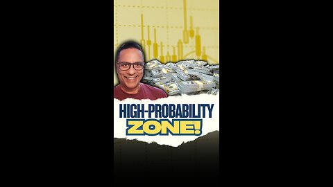 High-Probability Zone!