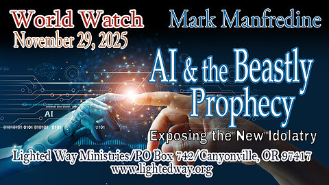 World Watch 112925_AI & the Beastly Prophecy