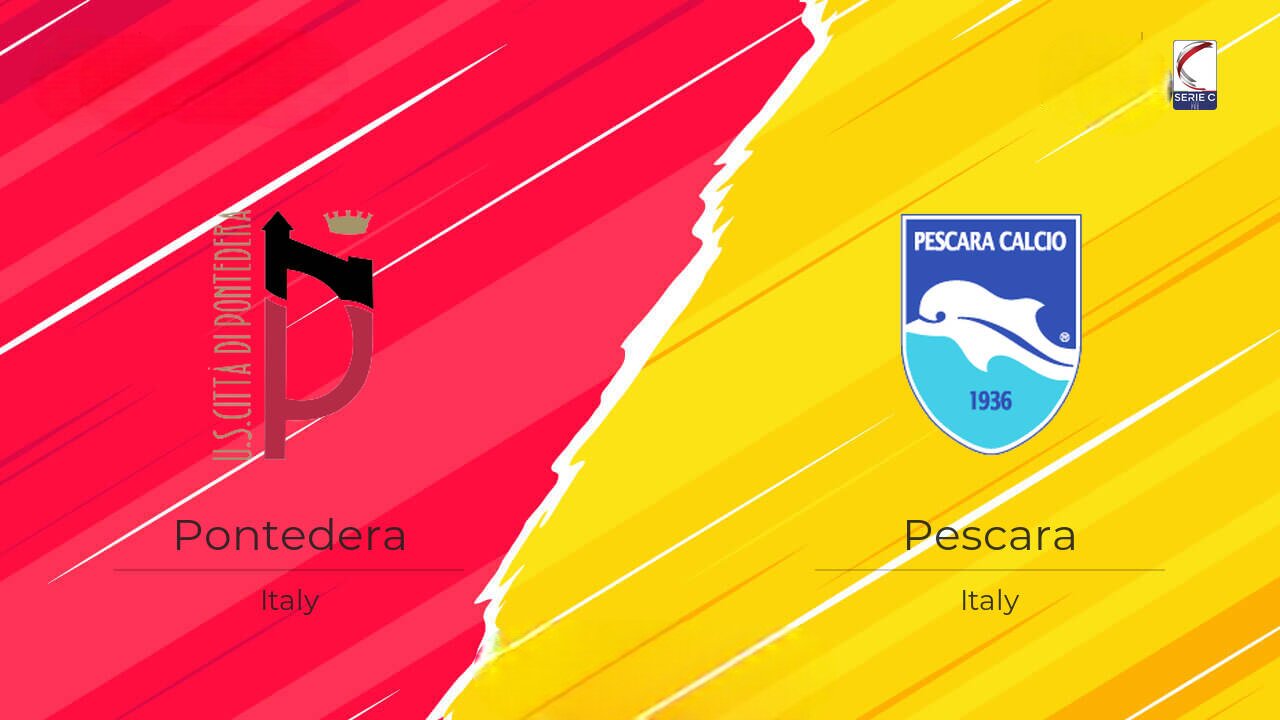 🔴LIVE🔴 | Pontedera vs Pescara | ITALY | Serie C NOW