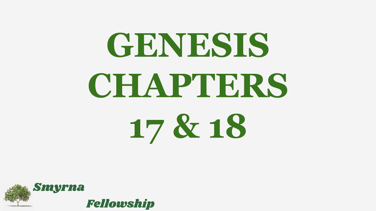 Genesis 17 & 18