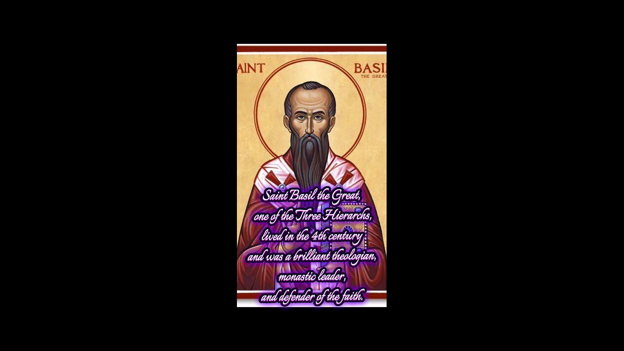 Saint Basil the Great – The Pillar of Orthodoxy