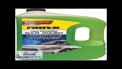 Rain-X 620191 Foaming Car Wash 100 fl oz. High-Foaming Concentrated Formula Review