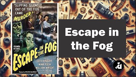 Escape in the Fog 1945 / Crime nas Brumas - Legendas