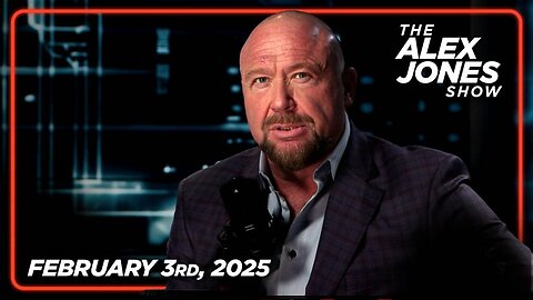 The Alex Jones Show MONDAY FULL SHOW 2/3/25