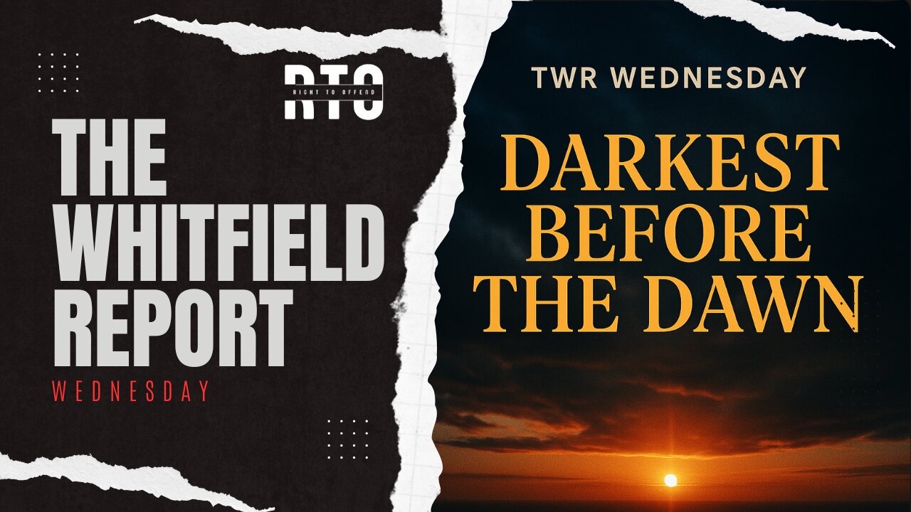 TWR Wednesday | Darkest Before The Dawn