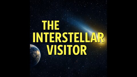 3i ATLAS - THE INTERSTELLAR VISITOR