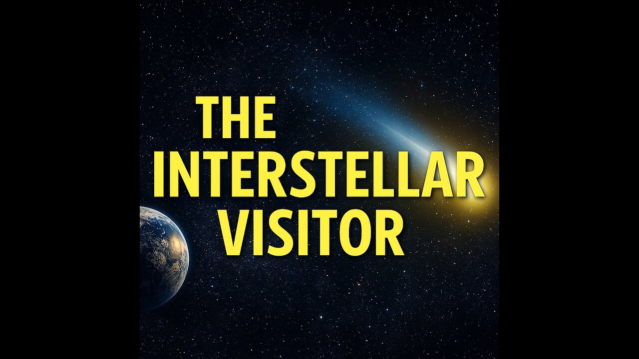 3i ATLAS - THE INTERSTELLAR VISITOR
