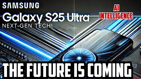 The Samsung Galaxy S25 Ultra Is Expected To Be Awesome.