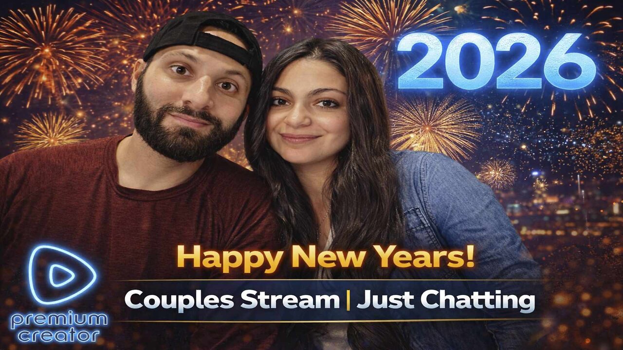 Happy New Year!!! | Couples Stream | Just Chatting