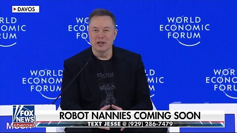 Elon Musk: Robot Nannies Are Coming