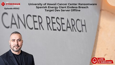 University of Hawaii Cancer Center Ransomware, Energy Giant Endesa Breach, Target Dev Server Offline