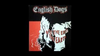 English Dogs - To The Ends Of The Earth 12" (1984)