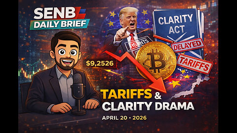 CLARITY Act Stalls, Markets Turn Risk-Off & SENB Builds Anyway | SENB Daily Brief (Jan 20)