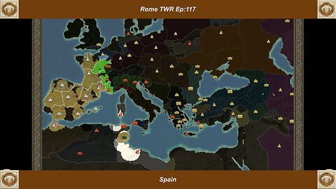 Spanish Endgame - Rome TWR Ep:117