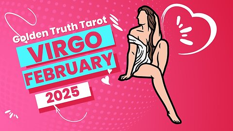 ♍️🔮VIRGO Tarot reading predictions for February 2025🔮♍️