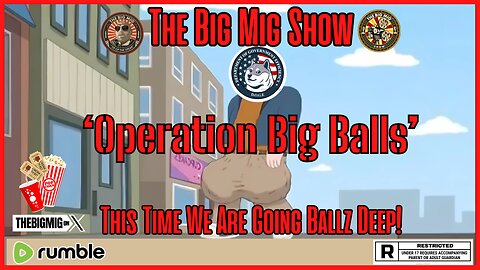 Operation Big Balls' This Time We Are Going Ballz Deep! ⚾️🍆⚾️ |EP474