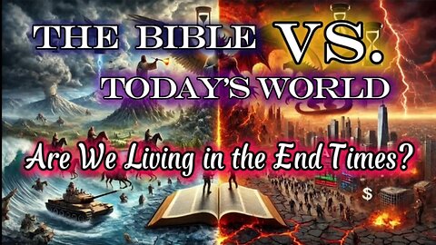 The Bible VS. Today's World