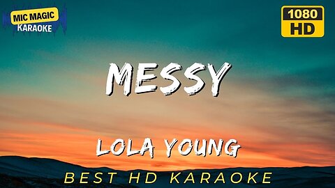 MESSY - LOLA YOUNG - BEST HD KARAOKE